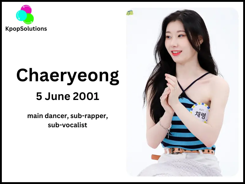ITZY Member Chaeryeong birthday and age.