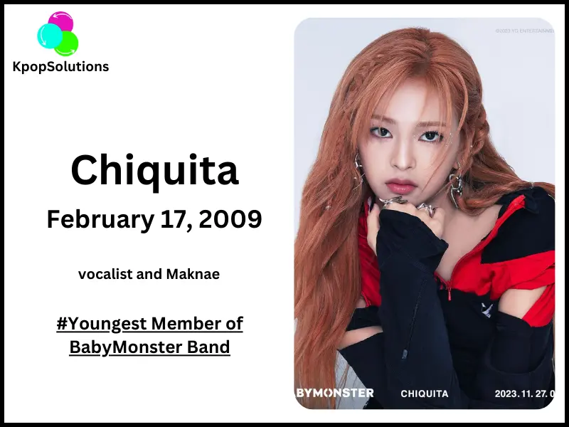 BabyMonster Member Chiquita current age and date of birth