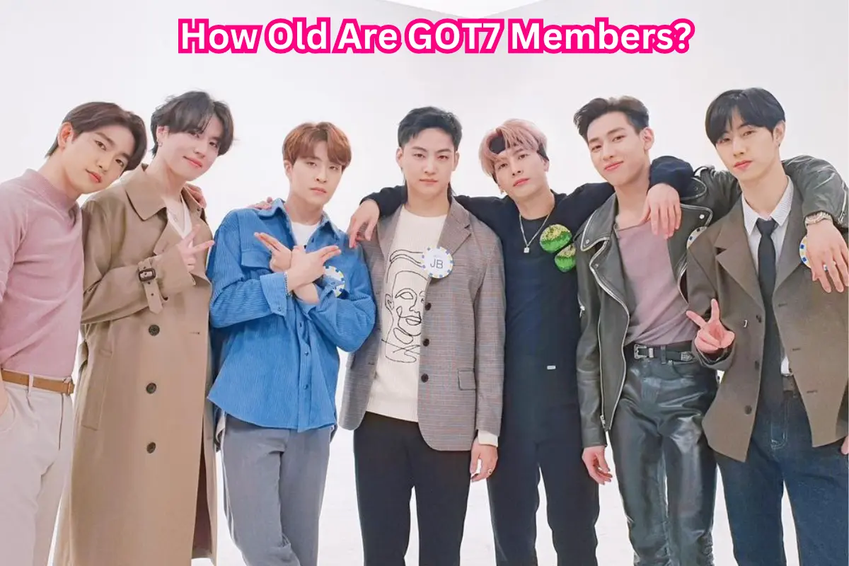 How old are GOT7 Members? Their current ages, date of birth, debut ages and Korean ages- Mark, Jay B, Jackson, Jinyoung, Youngjae, BamBam, and Yugyeom.