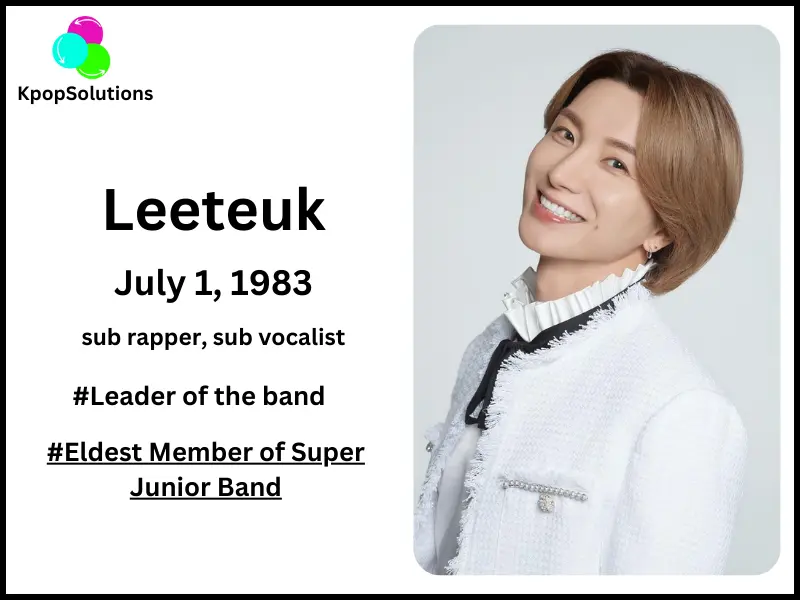 Super Junior Member Leeteuk birthday with current age