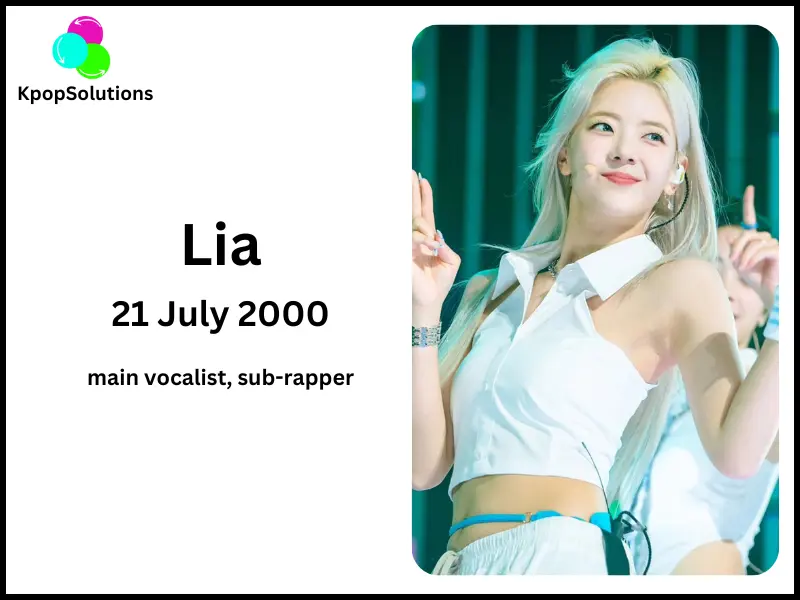 ITZY Member Lia birthday and age.