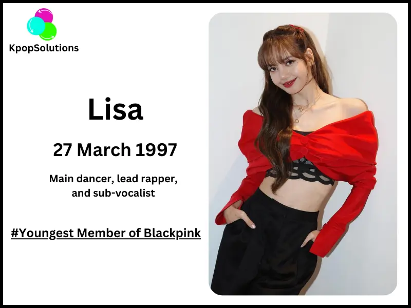 Blackpink member Lisa birthday and current age.