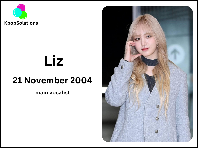 IVE Member Liz date of birth and age.