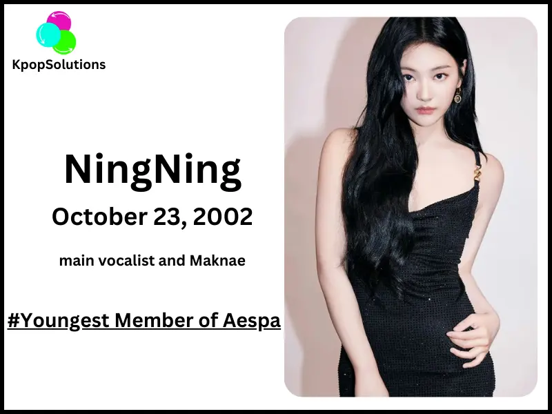 Aespa Member NingNing birthday and current age.