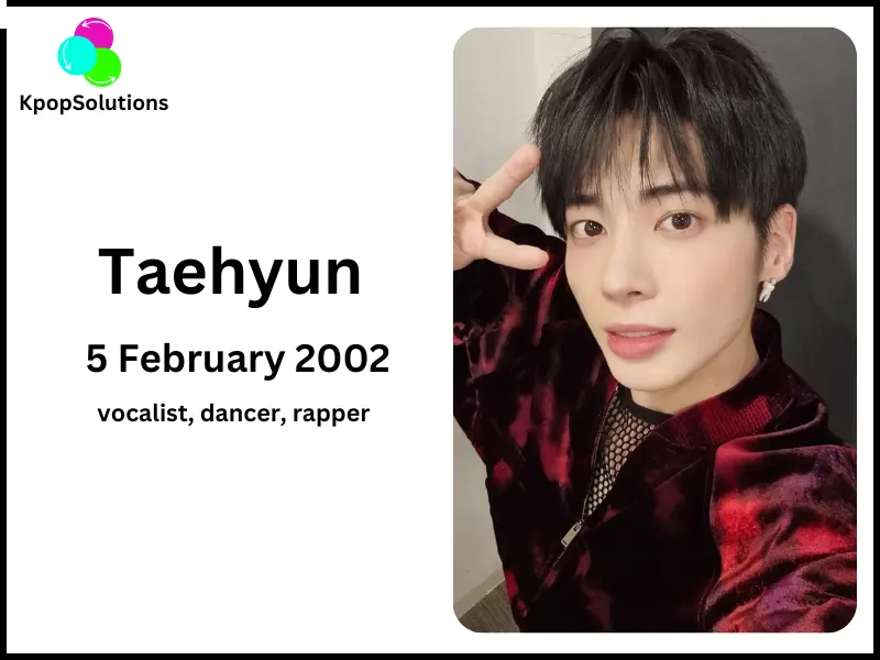TXT Member Taehyun date of birth and current age.