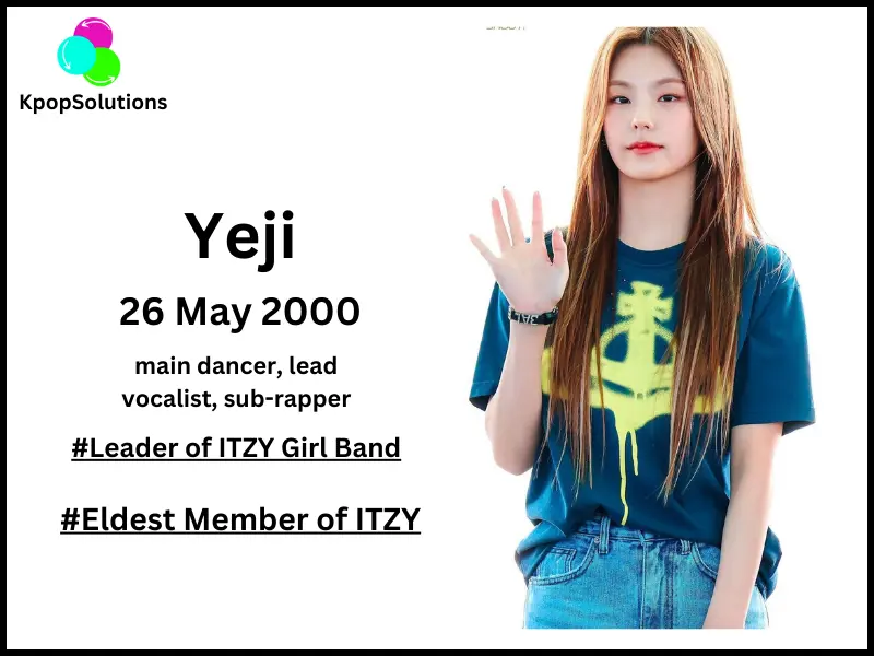 ITZY Member Yeji birthday and age.