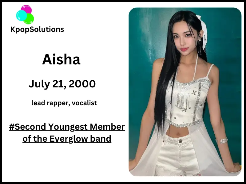 Everglow member Aisha date of birth and current age.