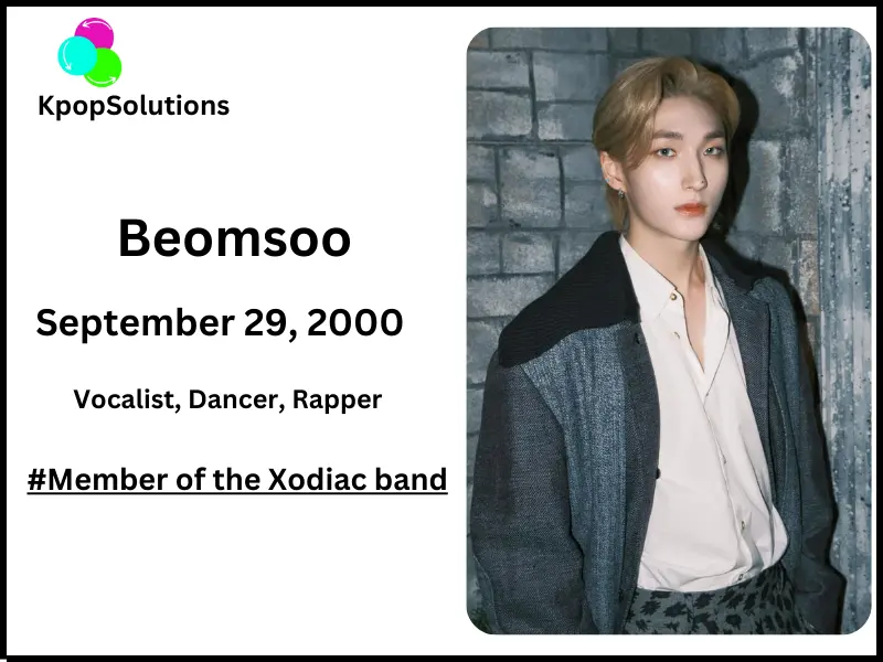 Xodiac member Beomsoo date of birth and current age.