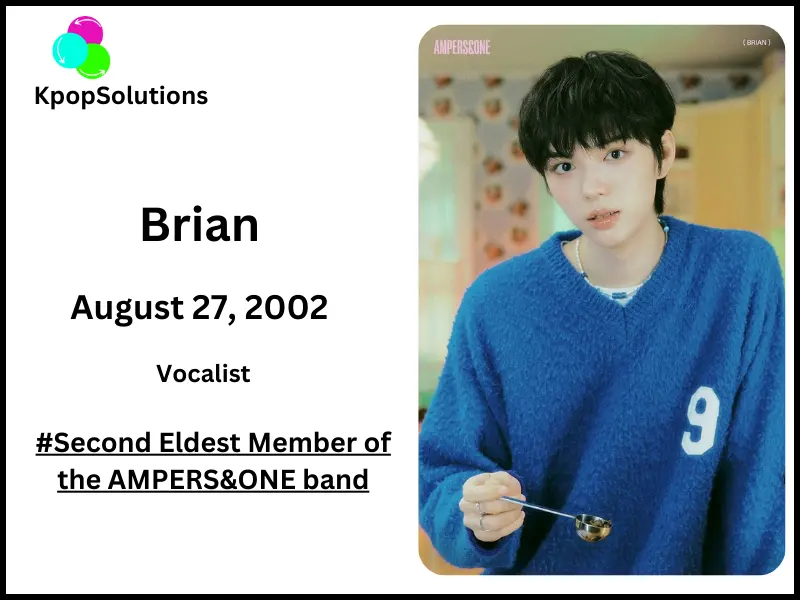 AMPERS&ONE member Brian date of birth, birthday and current age.