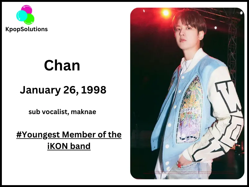iKON member Chan date of birth and current age.