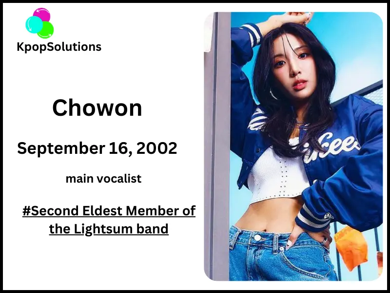 Lightsum member Chowon date of birth and current age.