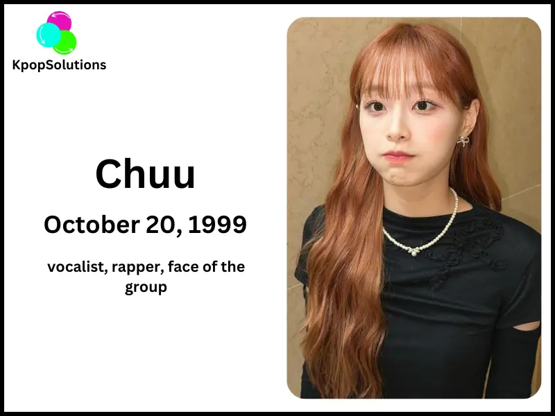 Loona member Chuu date of birth and current age.
