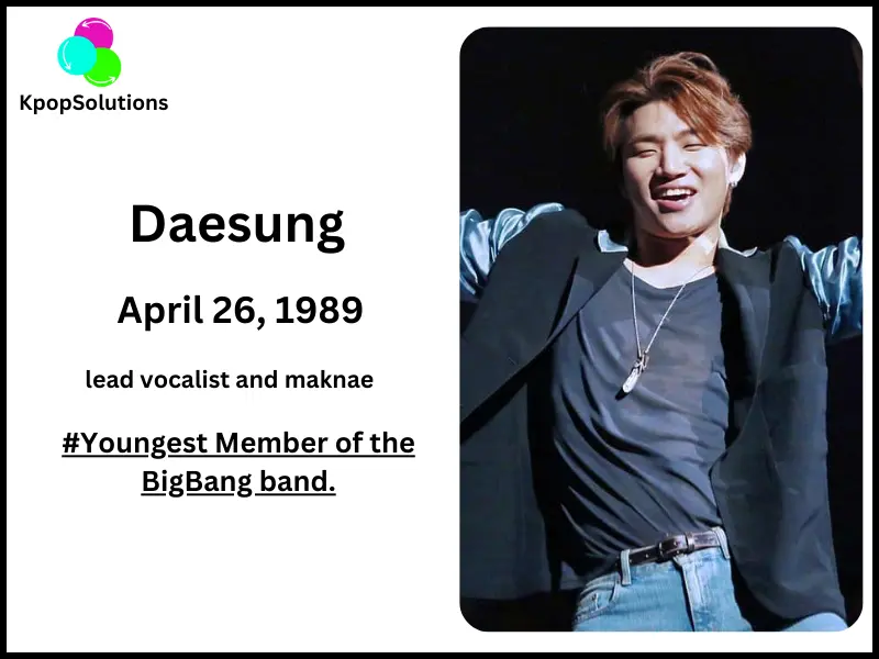 BigBang member Daesung's date of birth and current age.