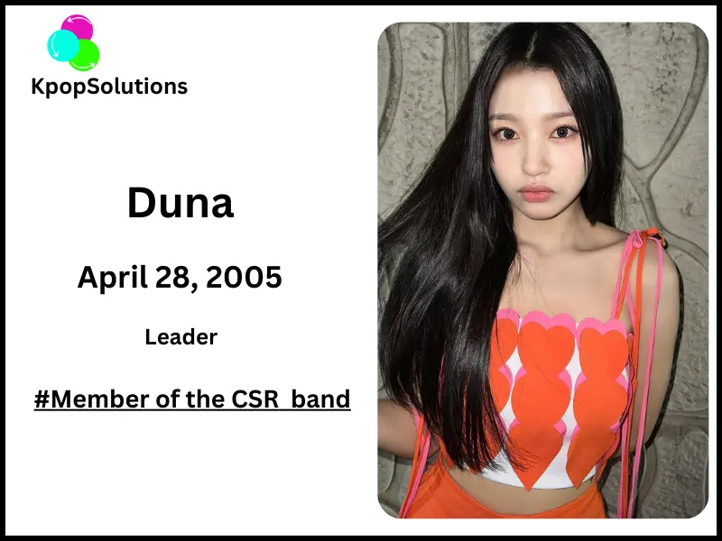 CSR Member Duna date of birth and current age.