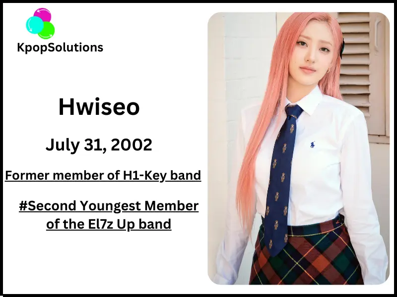 EL7Z Up member Hwiseo date of birth and current age.