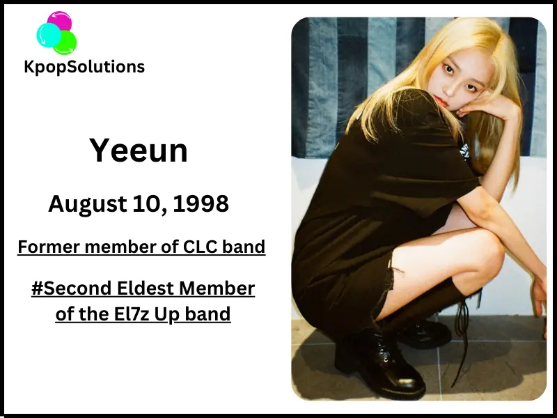 EL7Z Up member Yeeun date of birth and current age.