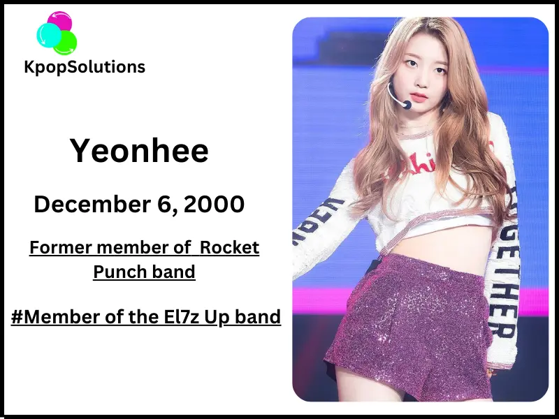 EL7Z Up member Yeonhee date of birth and current age.