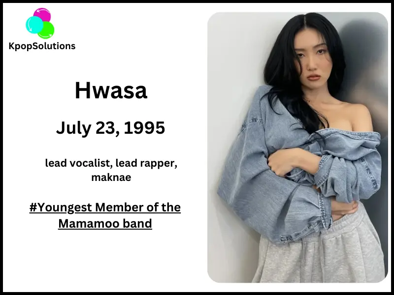 Mamamoo members Hwasa date of birth and current age.
