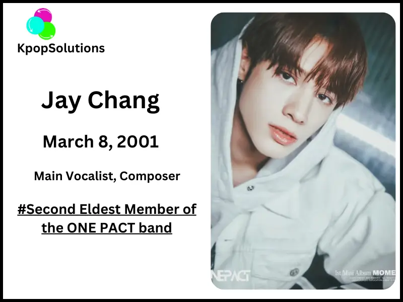 One Pact member Jay Chang date of birth and current age.