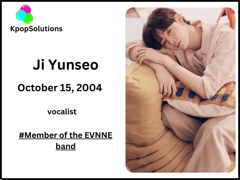EVNNE member Yunseo date of birth, birthday and current age.