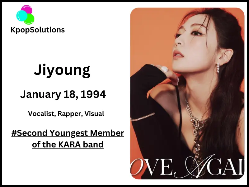 KARA member Jiyoung date of birth and current age.