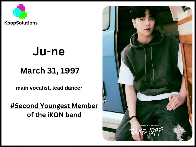 iKON member Ju-ne date of birth and current age.