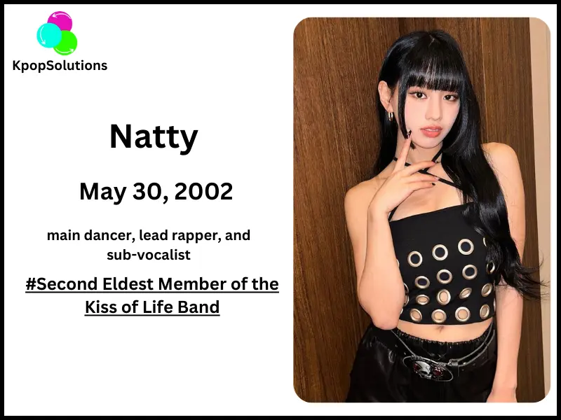 Kiss of Life member Natty date of birth and current age.