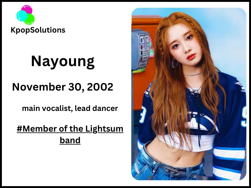 Lightsum member Nayoung date of birth and current age.