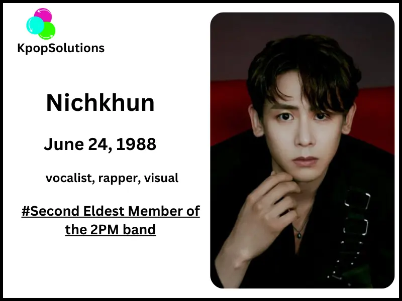 2PM Member Nickhun date of birth and current age.