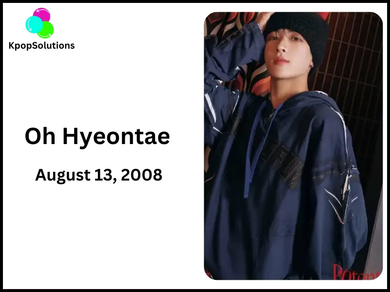 Fantasy Boys member Oh Hyeontae date of birth and current age.