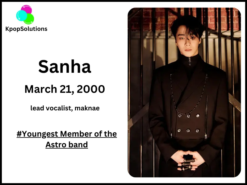 Astro member Sanha date of birth and current age