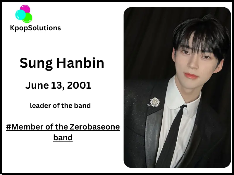 Zerobaseone member Sung Hanbin date of birth and current age.