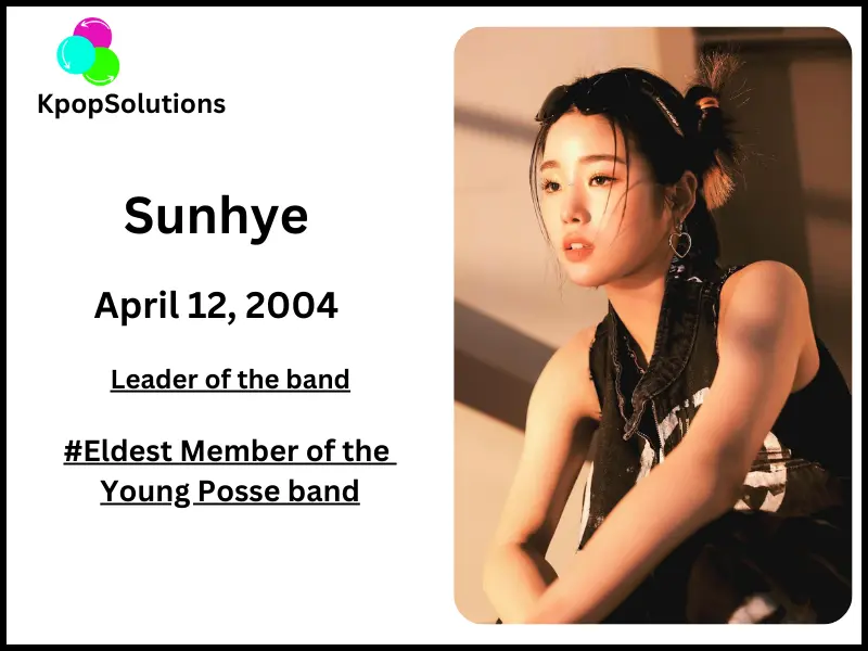 Young Posse member Sunhye date of birth and current age.