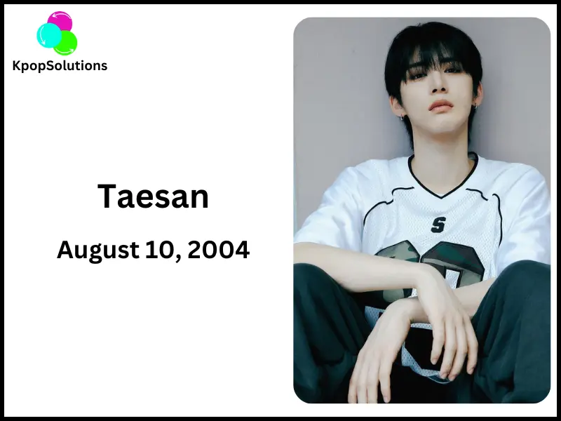BoyNextDoor member Taesan date of birth and current age.