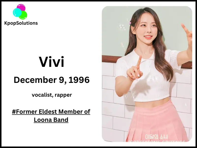 Loona member Vivi date of birth and current age.