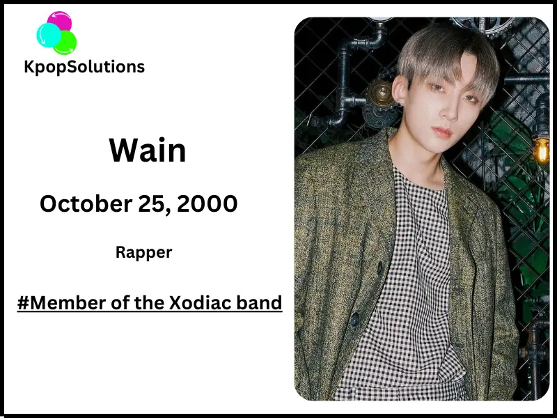 Xodiac member Wain date of birth and current age.