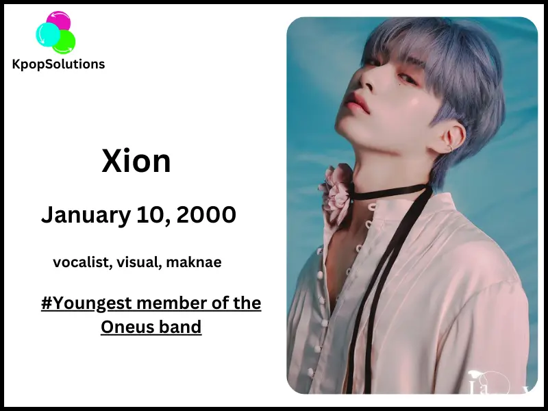 Oneus member Xion date of birth and current age.
