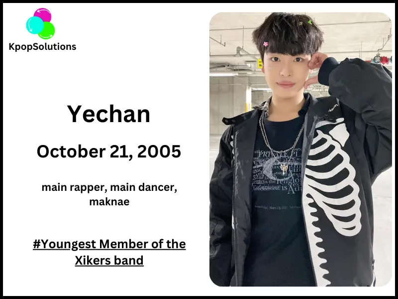 Xikers Member Yechan date of birth and current age.