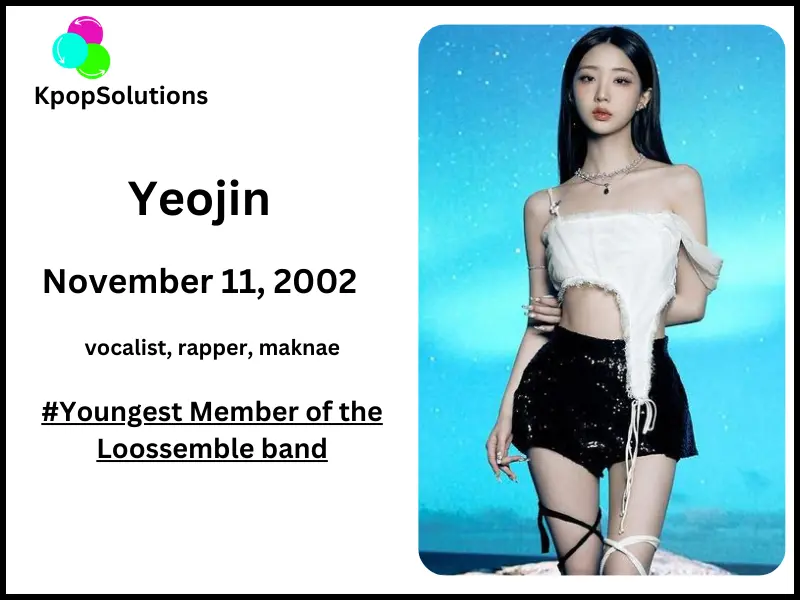 Loossemble member Yeojin dates of birth current age.