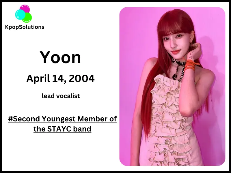 STAYC Member Yoon date of birth and current age.