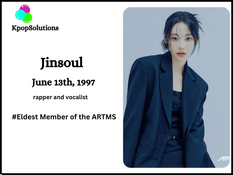 ARTMS Member Jinsoul date of birth and current age.