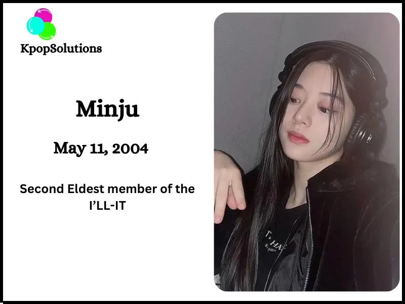 I'LL-IT Member Minju date of birth and current age.